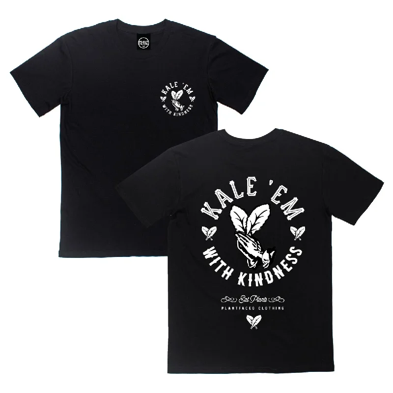 Kale 'Em With Kindness - Black T-Shirt